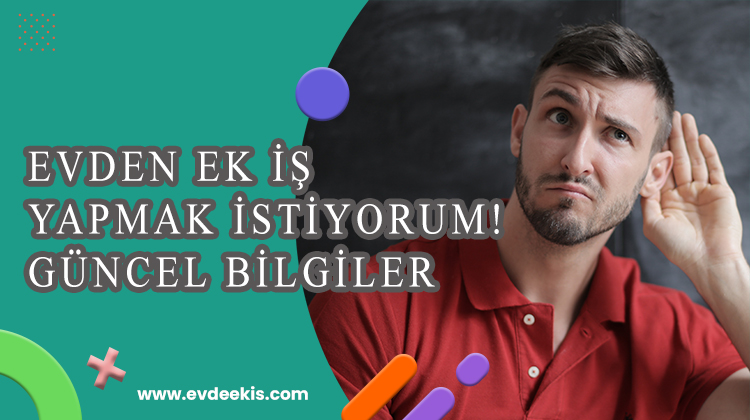 Evde Ek İş Yapmak İstiyorum! Diyenlere 2022 İŞ FIRSATLARI! Uncategorized 